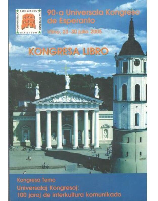 Kongresa Libro. 90-a Universala Kongreso de Esperanto - Vilno, 23-30 julio 2005