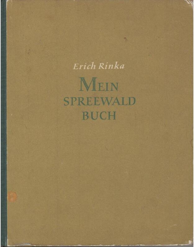 Mein Spreewald Buch - Rinka Erich