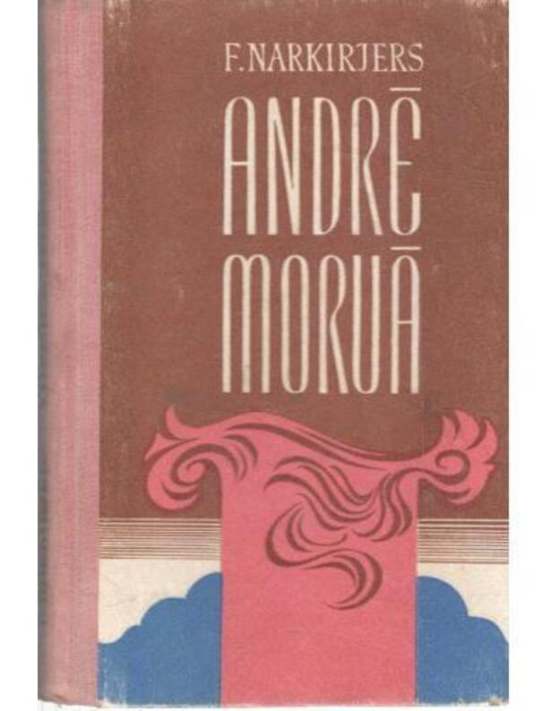 Andre Morua - Narkirjers F.