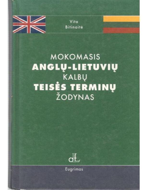 Mokomasis anglų-lietuvių kalbų teisės terminų žodynas - Vita Bitinaitė