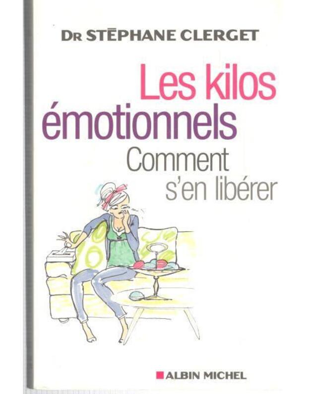 Les kilos emotionnels - Dr Stephane Clerget