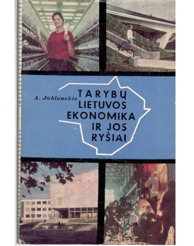 Tarybų Lietuvos ekonomika ir jos ryšiai - A. Jablonskis