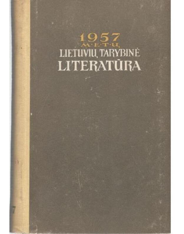 1957 metų lietuvių tarybinė literatūra - Autorių kolektyvas