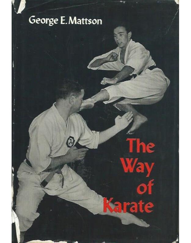 The Way of Karate - Mattson George