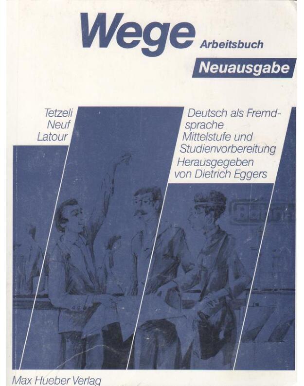 Wege Arbeitsbuch neuausgabe - Hueber Verlag Max