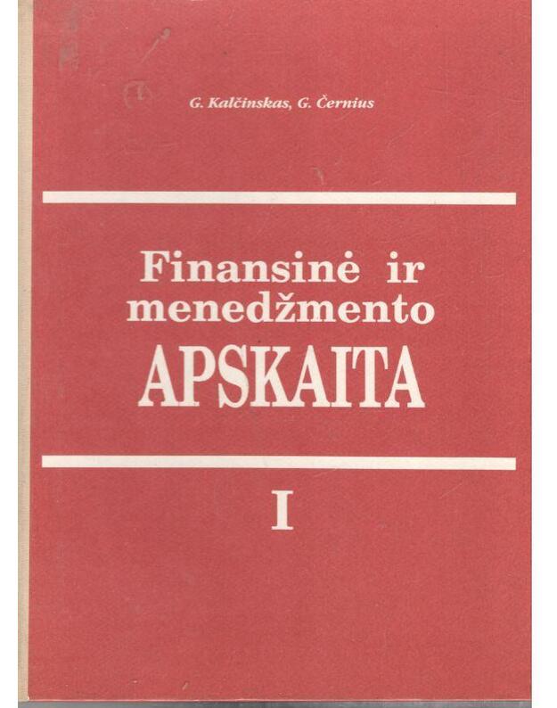 Finansinė ir menedžmento apskaita I - Kalčinskas G., Černius G.