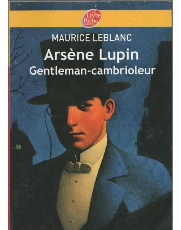 Arsène Lupin, Gentleman-cambrioleur - Leblanc Maurice