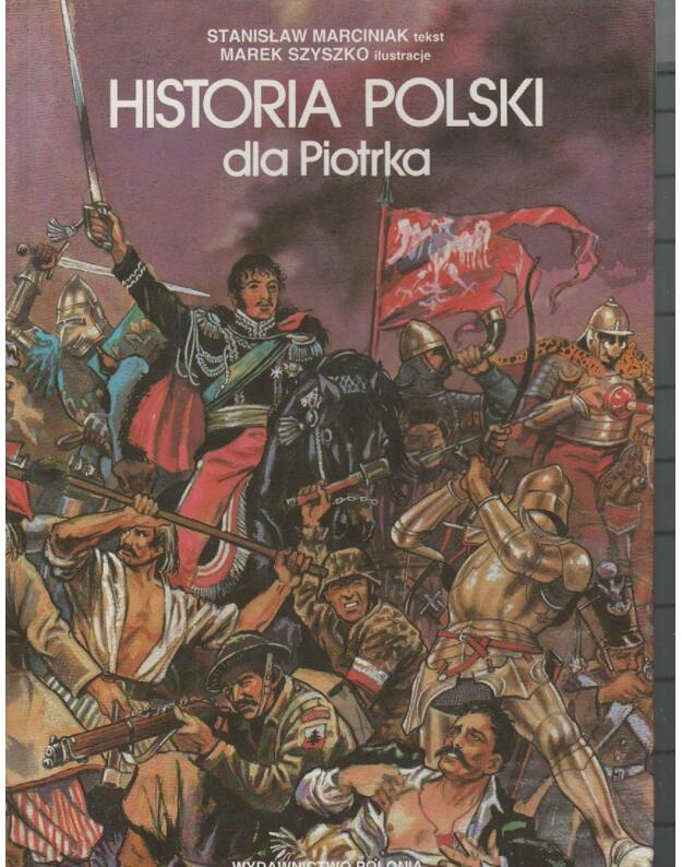 Historia Polska dla Piotra - Marciniak Stanislaw