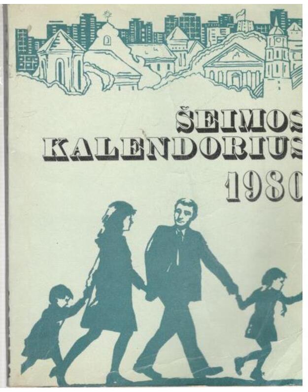Šeimos kalendorius 1980 - Griciuvienė S., Staskevičienė M., sudarytojos