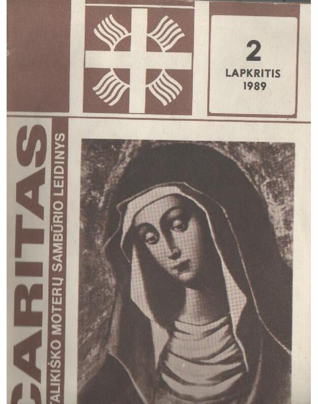 Caritas Katalikiško moterų sambūrio leidinys / 1989 lapkritis nr. 2 - 