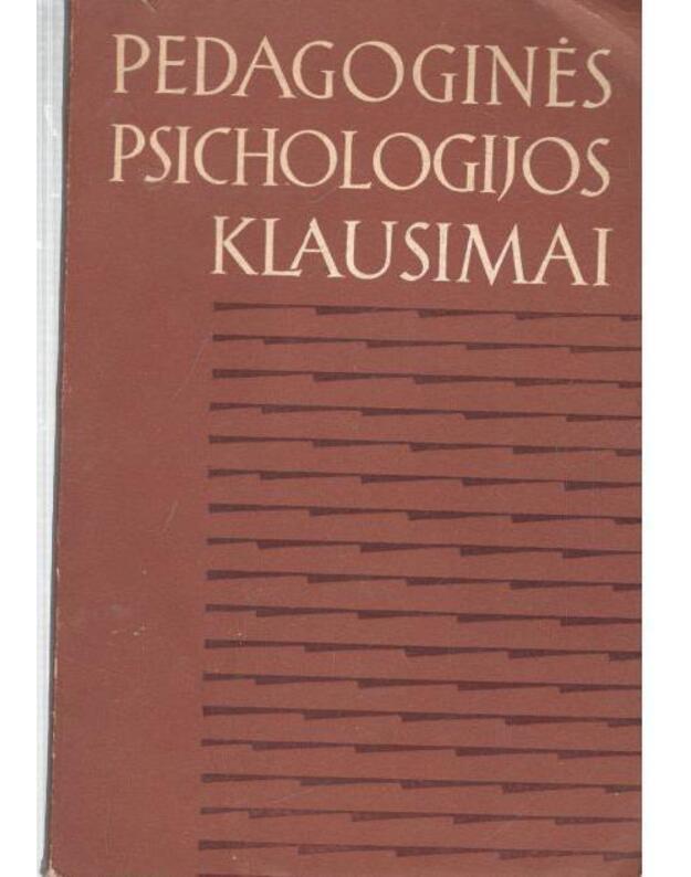Pedagoginės psichologijos klausimai / 1961 - Rinkinys