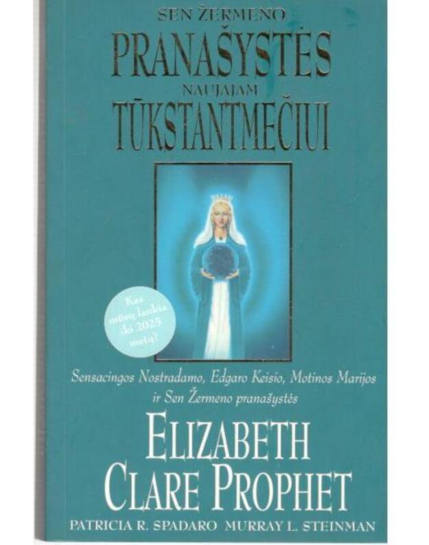 Sen Žermeno pranašystės naujajam tūkstantmečiui - Prophet Elizabeth Clare