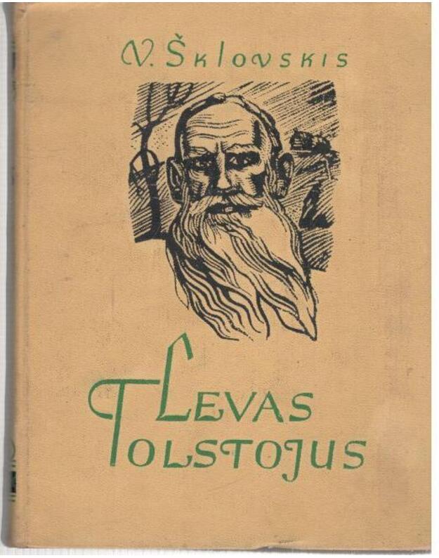Levas Tolstojus (Biografija) - Šklovskis V.
