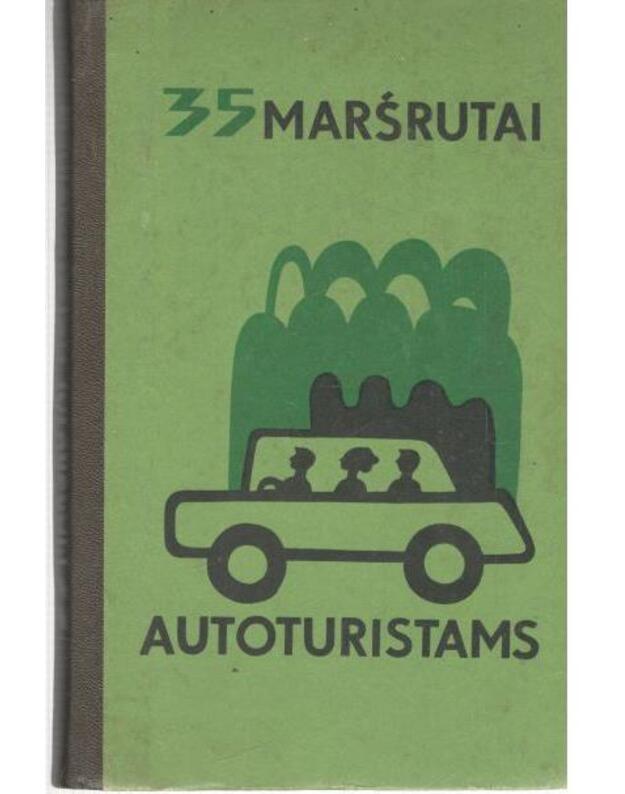 35 maršrutai autoturistams / 2-as papildytas leidimas 1975 - sud. B. Požerskis