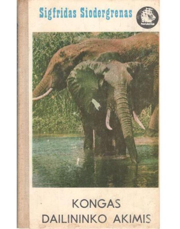 Kongas dailininko akimis / Horizontai (Afrika) - Sigfridas Siodergrenas