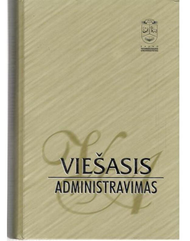 Viešasis administravimas. Monografija  2003 - red. Alvydas Raipa