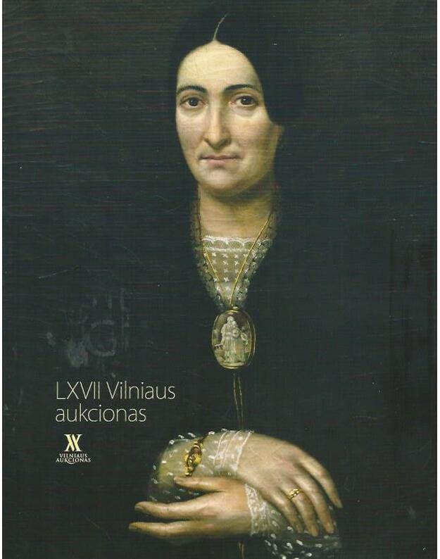 LXVII Vilniaus aukcionas - katalogas