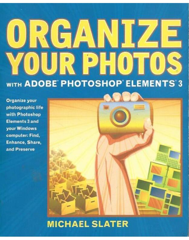 Organize your photos - Slater Michael