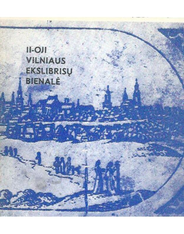 II-oji Vilniaus ekslibrisų bienalė. Katalogas - 