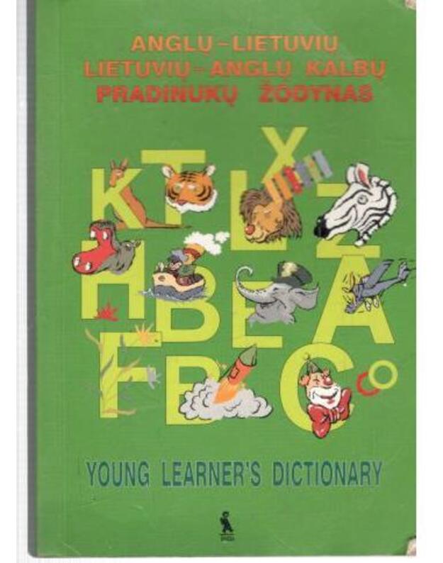 Anglų-lietuvių, lietuvių-anglų kalbų pradinukų žodynas: apie 2000 žodžių = Young Learner's Dictionary: About 2000 words - Stoškienė R., Timofejevienė A. 