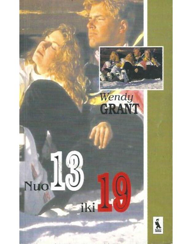 nuo 13 iki 19 - Grant Wendy