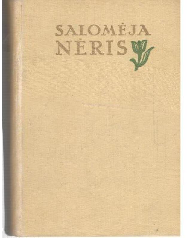 S. Nėris. Raštai 1957, trys tomai. Tomas II: Eilėraščiai ir vertimai - Nėris Salomėja