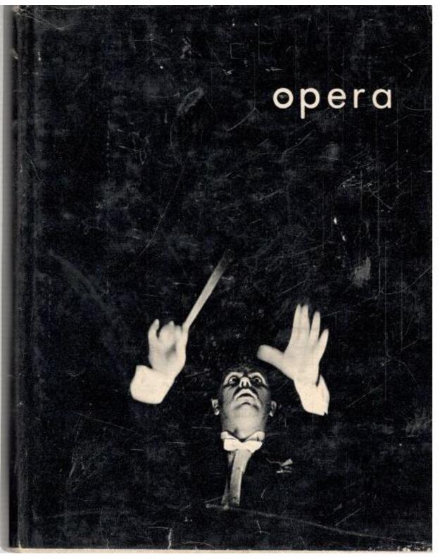 Opera. Lietuvių tarybinio operos teatro raida 1940-1965 - Mažeika Vytautas