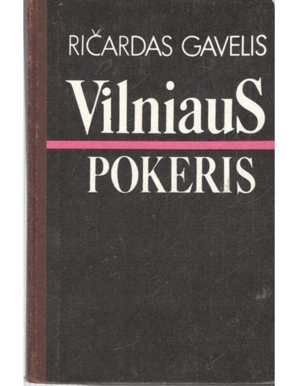 Vilniaus pokeris 1989 - Gavelis Ričardas