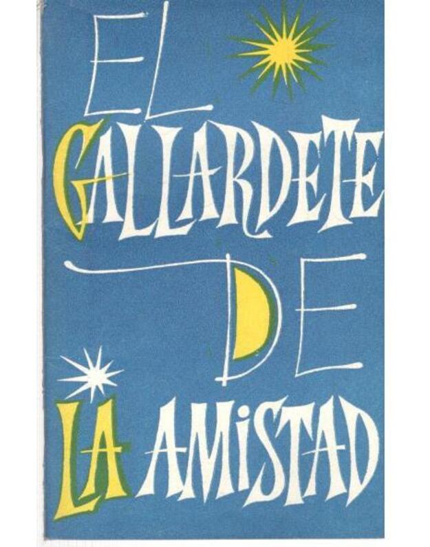 El Gallardete de la Amistad - Moran Alfonso, Kričevskij E.