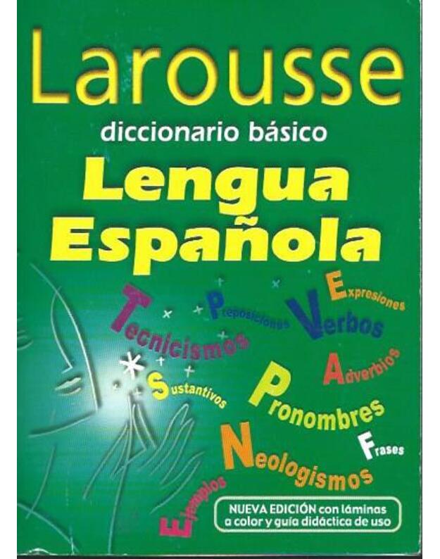 Lengua Espanola - Larousse diccionario basico