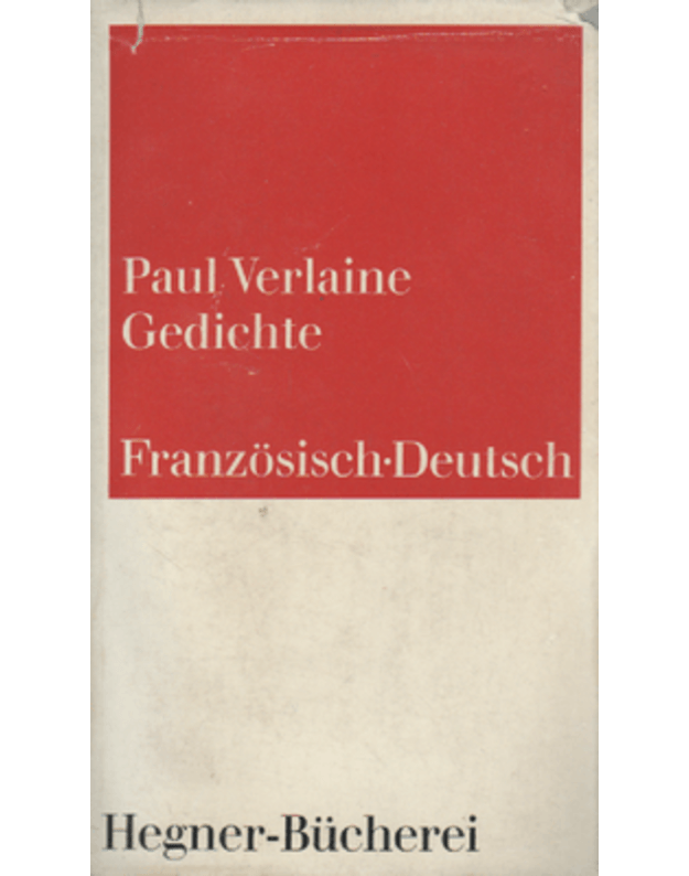 Gedichte Franzosish, Deutsch - Verlaine Paul