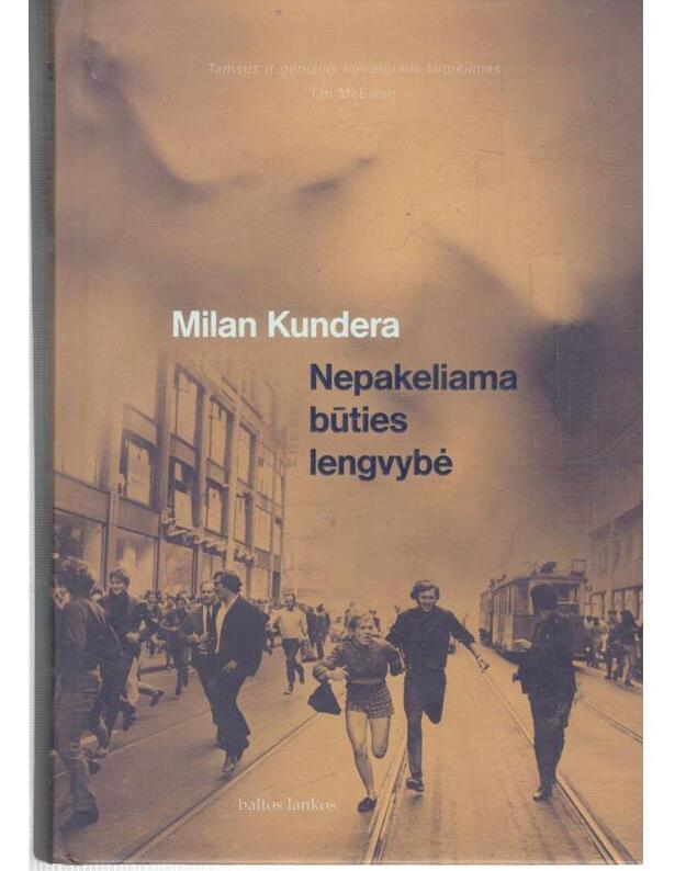 Nepakeliama būties lengvybė / 2016 - Milan Kundera