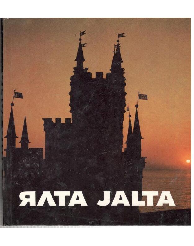 Jalta. Fotoaljbom 1987 - avtor tekstu K. I. Kineljov