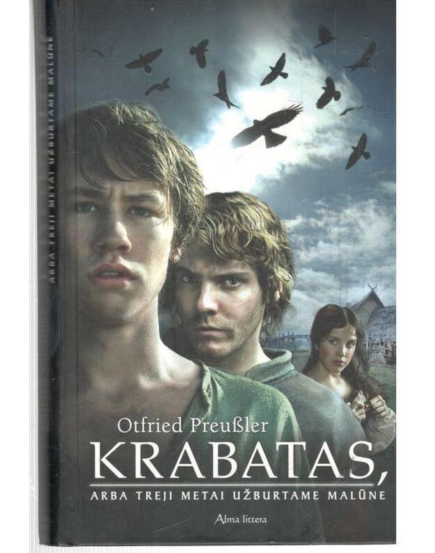 Krabatas, arba Treji metai užburtame malūne / 2010 - Preusler Otfried
