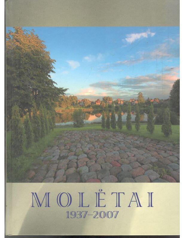 Molėtai 1937-2007. Albumas - Molėtų krašto muziejus