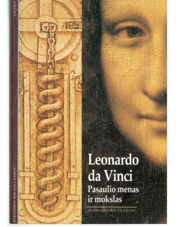 Leonardo da Vinci. Pasaulio menas ir mokslas - Vezzosi Alessandro