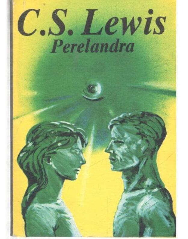 Perelandra. Trylogia 2 - Lewis C. S.  1989–1963