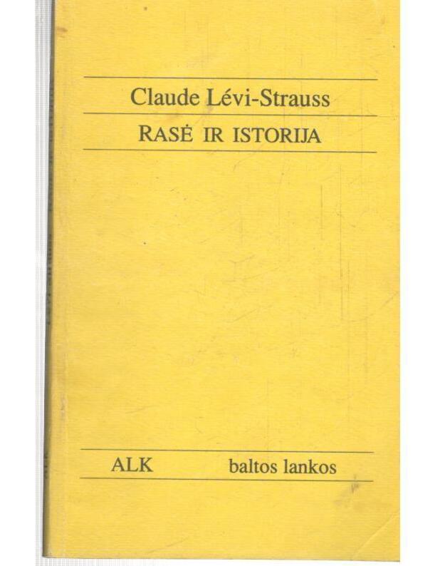 Rasė ir istorija - Levi-Strauss Claude