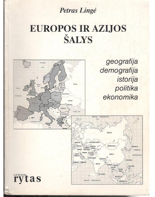 Europos ir Azijos šalys: geografija, demografija, istorija, politika, ekonomika - Petras Lingė