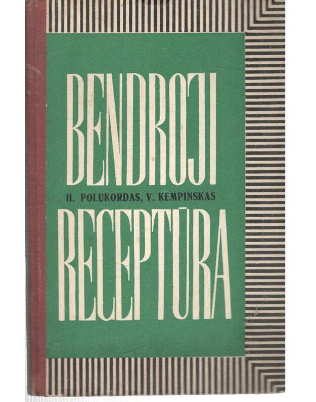 Bendroji receptūra - Polukordas H., Kempinskas V,