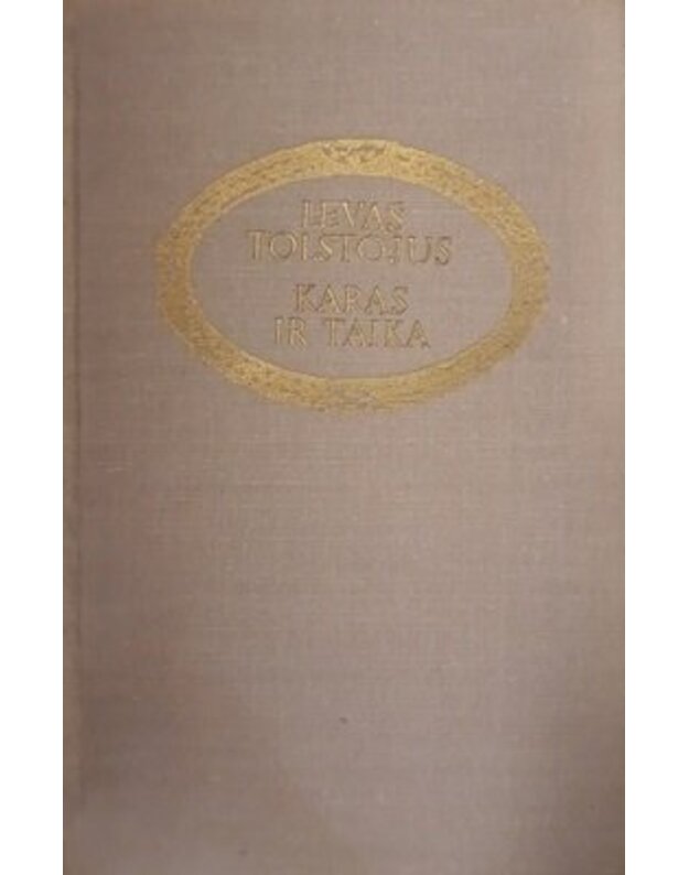 Karas ir taika, IV tomas / 1978 - Levas Tolstojus