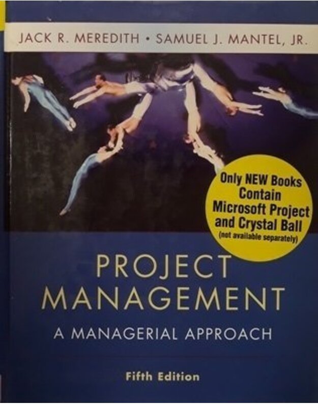 Project Management. A managerial approach - Jack R. Meredith, Samuel J. Mantel, Jr.