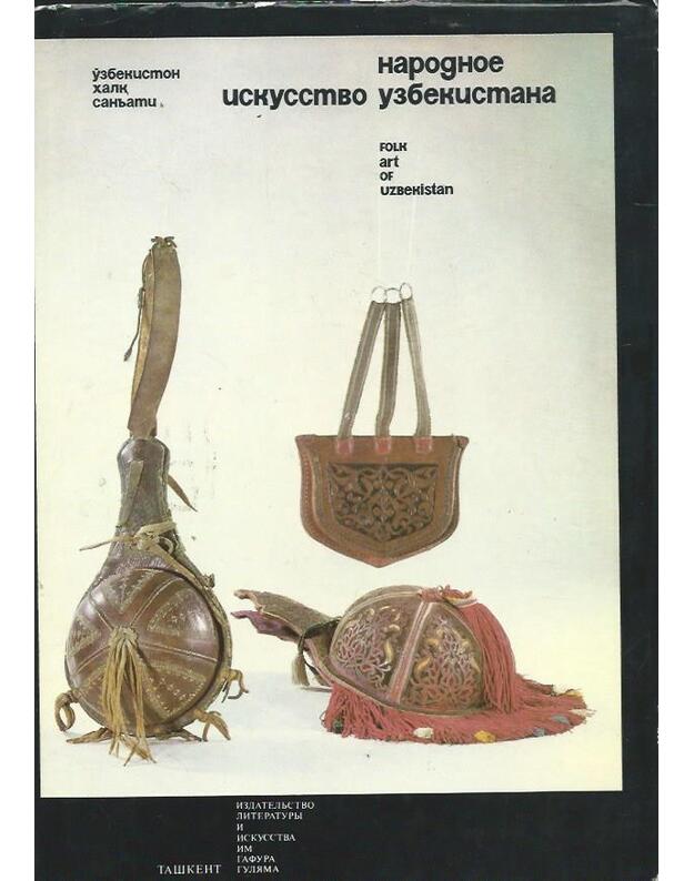 Folk Art of Uzbekistan / Narodnoe iskusstvo Uzbekistana - 