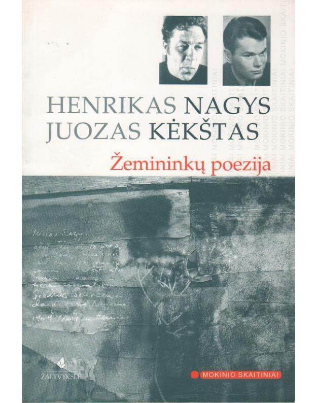 Žemininkų poezija. Henrikas Nagys, Juozas Kėkštas - Nagys Henrikas