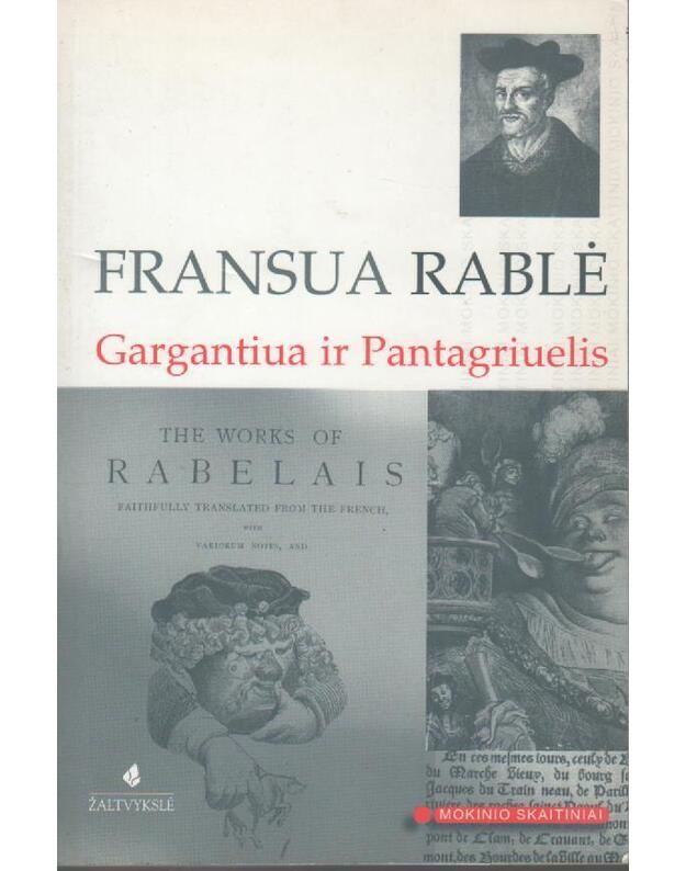 Gargantiua ir Pantagriuelis - Rablė Fransua
