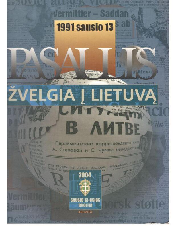 Pasaulis žvelgia į Lietuvą. 1991 sausio 13 - Glinskis Juozas, projekto autorius