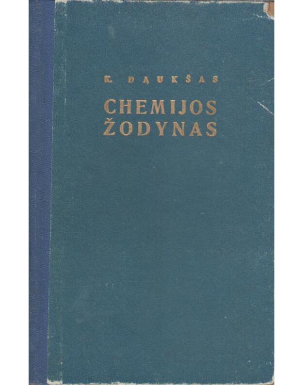 Chemijos žodynas - Daukšas Kazys