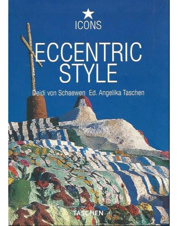 Eccentric Style - Ed. Angelika Taschen