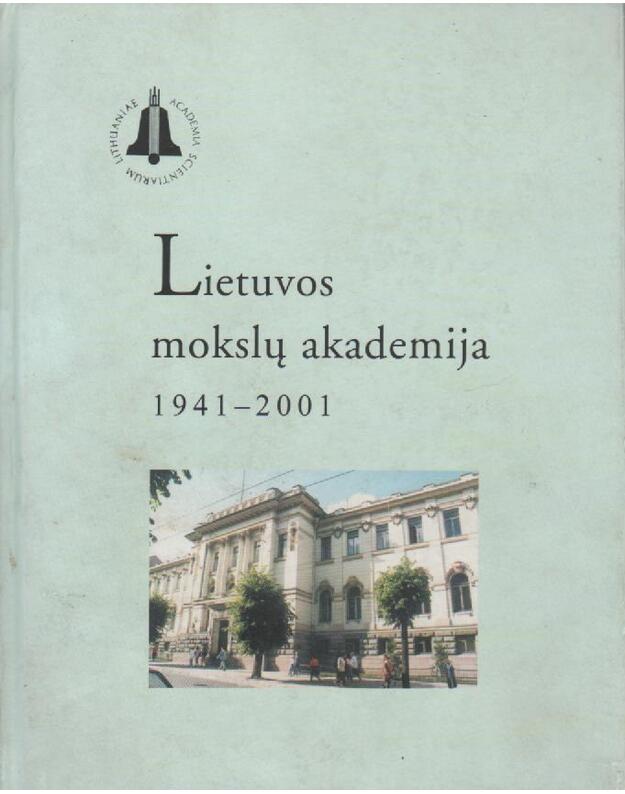 Lietuvos mokslų akademija 1941-2001 - Sudarytojas V. Puronas