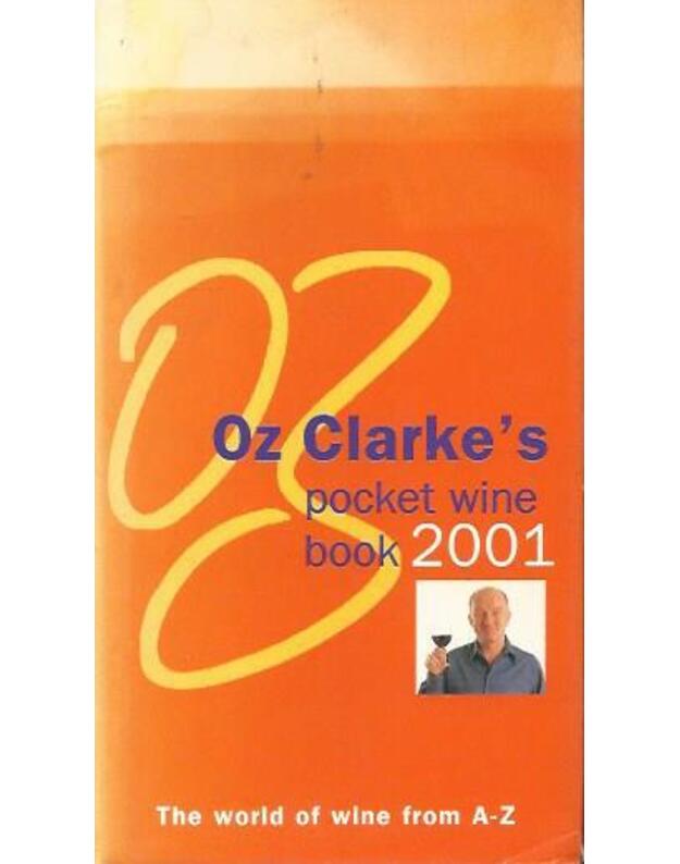 Pocket Wine Book 2001 - Oz Clarke s